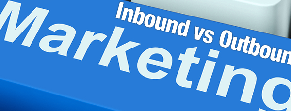 Inbound Marketing vs Outbound Marketing1 600x229 - Inbound Marketing vs. Outbound Marketing