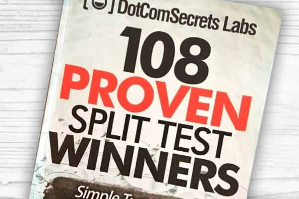 free book 108 proven split test winners shows you simple tweaks you can make to your website so you can make more money now 600x400 - Free Book: 108 Proven Split Test Winners Shows You Simple Tweaks You Can Make To Your Website, So You Can Make More Money Now!